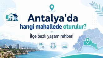 antalya'da hangi mahallede oturulur