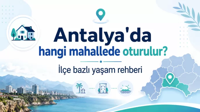 antalya'da hangi mahallede oturulur
