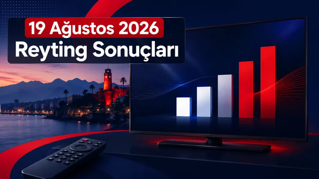 19 ağustos 2026 reyting sonuçları