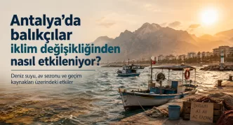 antalya balıkçıları iklim değişikliği