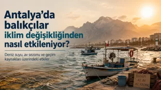 antalya balıkçıları iklim değişikliği
