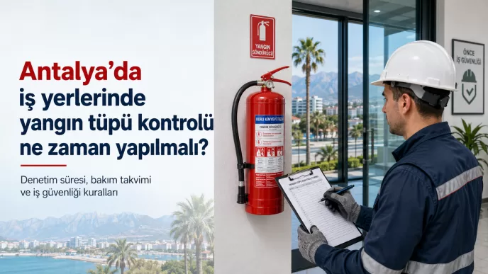antalya yangın tüpü kontrolü