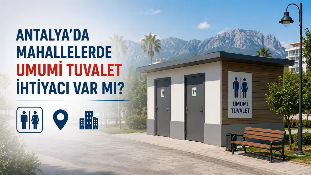 antalya umumi tuvalet ihtiyacı