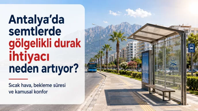 antalya gölgelikli durak