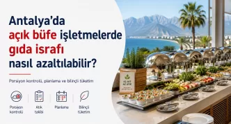 antalya açık büfe gıda israfı