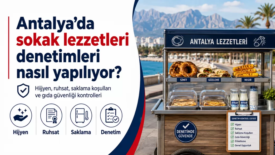 antalya sokak lezzetleri denetimleri