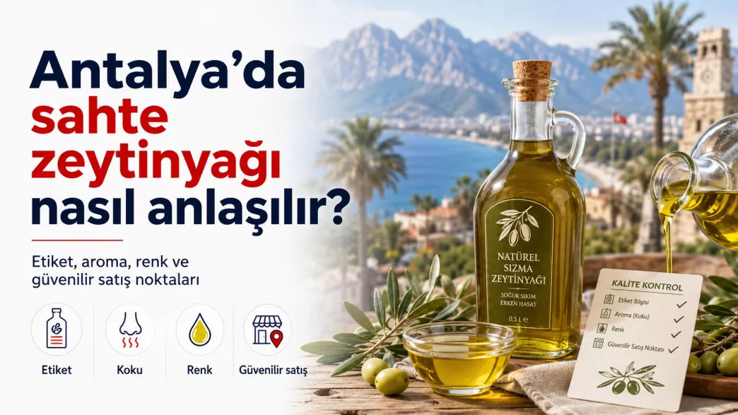antalya sahte zeytinyağı