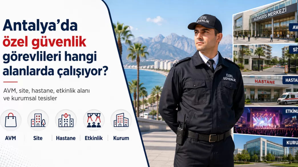 antalya özel güvenlik görevlisi