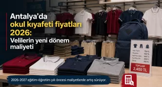 antalya okul kıyafeti fiyatları 2026