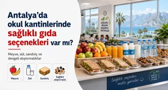 antalya okul kantinlerinde sağlıklı gıda