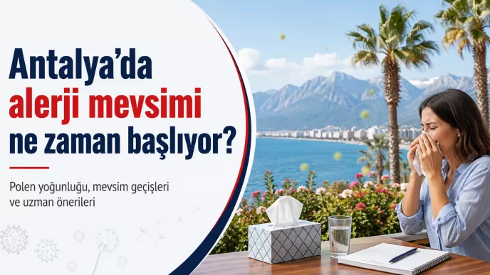 antalya alerji mevsimi