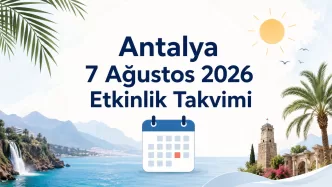 antalya 7 ağustos 2026 etkinlik takvimi