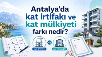 antalya kat irtifakı ve kat mülkiyeti farkı