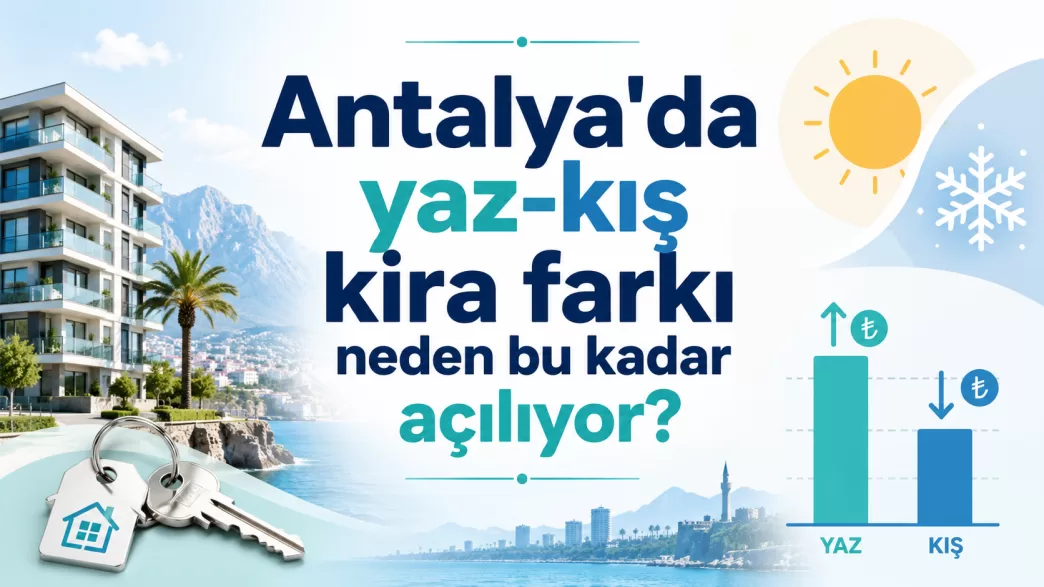 antalya yaz kış kira farkı