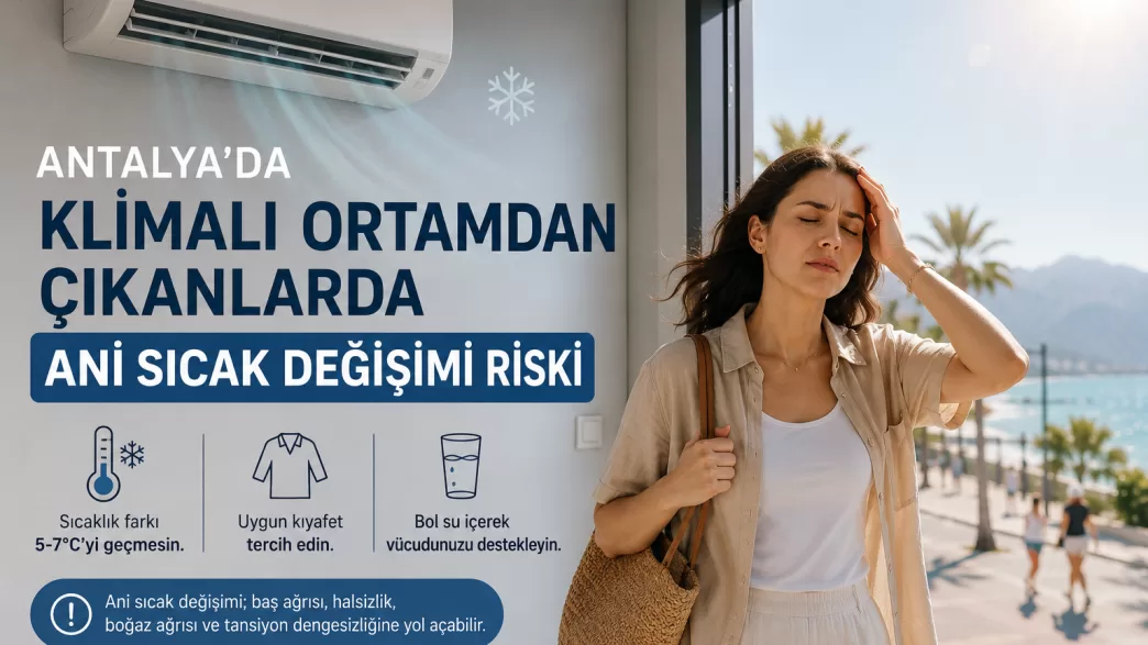 antalya ani sıcak değişimi