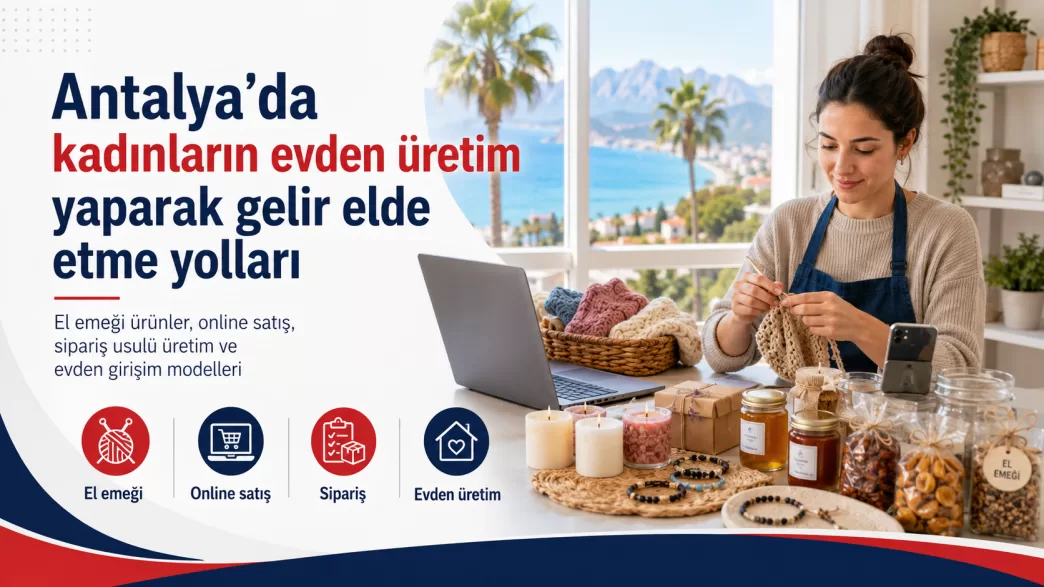 antalya kadın evden üretim