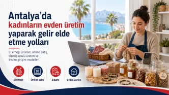antalya kadın evden üretim