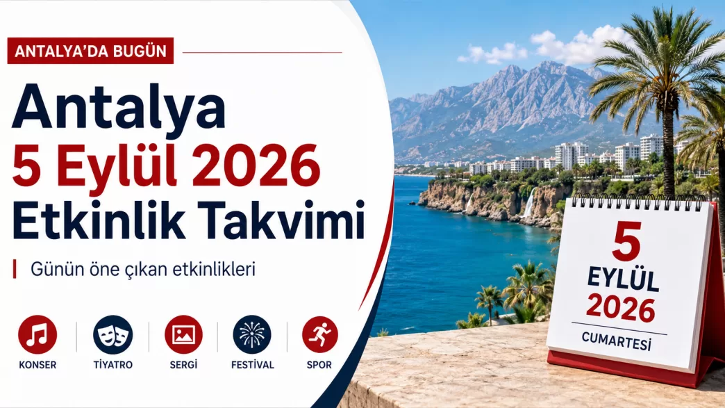 antalya 5 eylül 2026 etkinlik takvimi