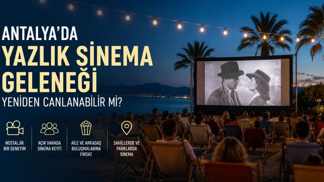 antalya yazlık sinema