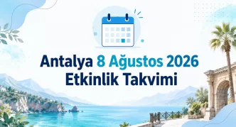 antalya 8 ağustos 2026 etkinlik takvimi
