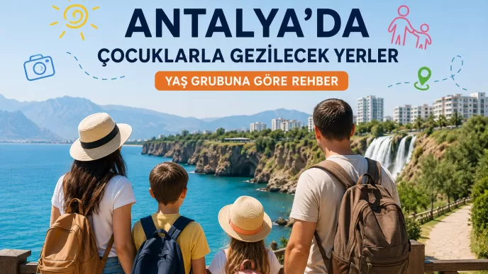 antalya'da çocuklarla gezilecek yerler