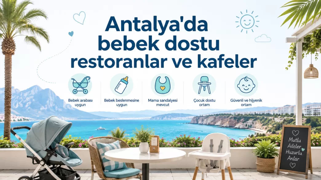 antalya bebek dostu restoranlar