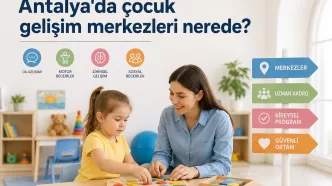 antalya çocuk gelişim merkezleri