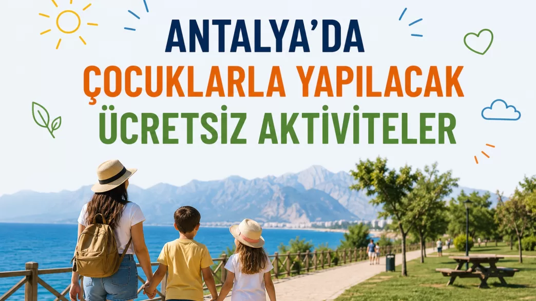 antalya ücretsiz çocuk aktiviteleri