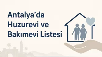 antalya huzurevi ve bakımevi listesi