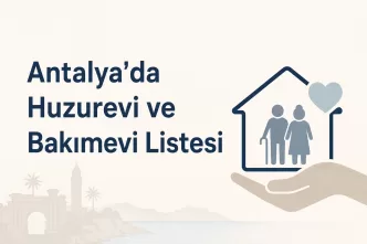 antalya huzurevi ve bakımevi listesi