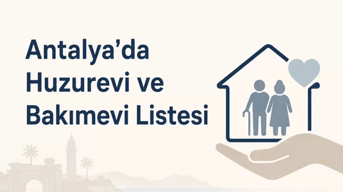 antalya huzurevi ve bakımevi listesi