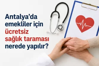 antalya ücretsiz sağlık taraması
