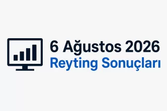 6 ağustos 2026 reyting sonuçları