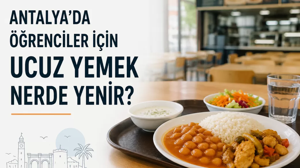 antalya öğrenci ucuz yemek
