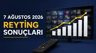 7 ağustos 2026 reyting sonuçları