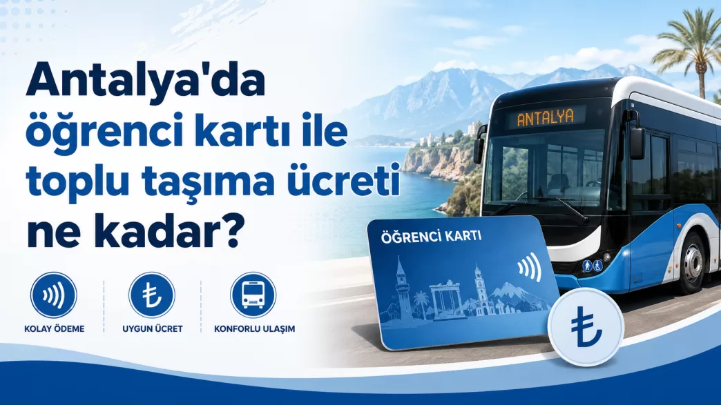 antalya öğrenci ulaşım ücreti 2026