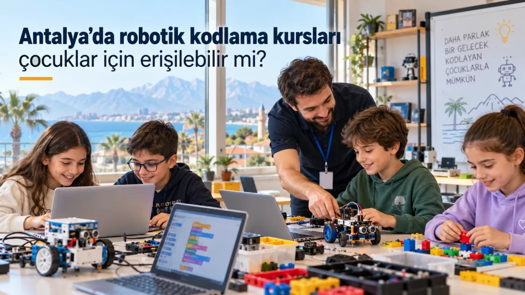 antalya robotik kodlama kursları
