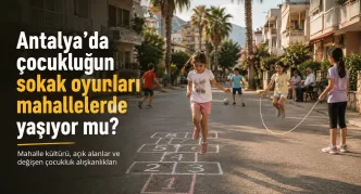 antalya sokak oyunları