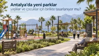 antalya yaşlı ve çocuk dostu parklar