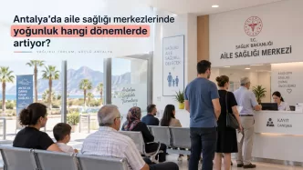 antalya aile sağlığı merkezleri yoğunluk