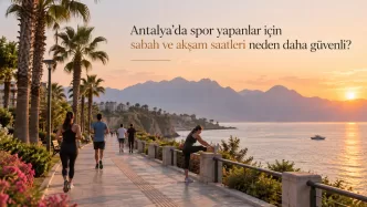 antalya sıcakta spor saatleri