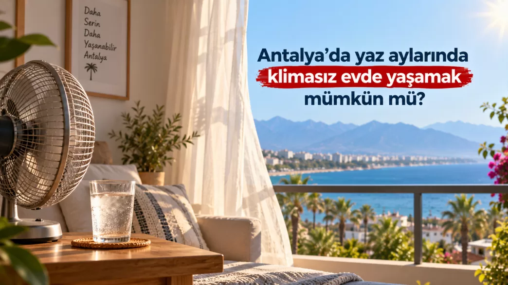 antalya klimasız ev