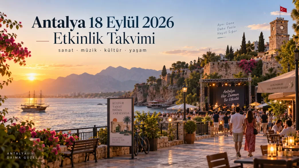antalya 18 eylül 2026 etkinlik takvimi