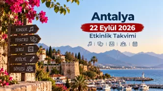 antalya 22 eylül 2026 etkinlik takvimi