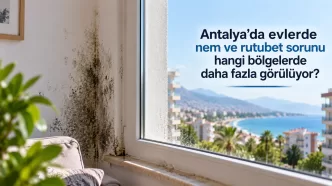 antalya evlerde nem ve rutubet