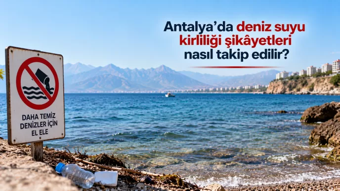 antalya deniz suyu kirliliği şikâyeti