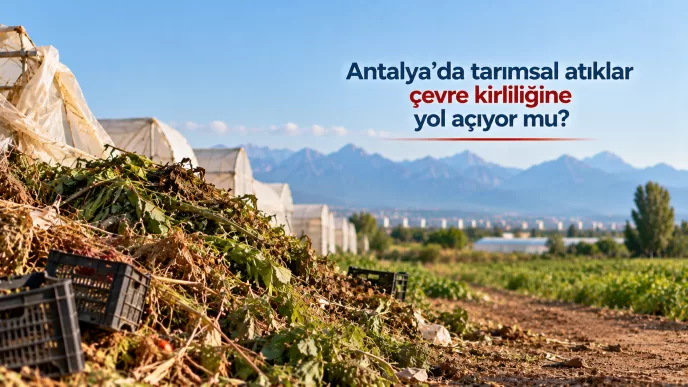 antalya tarımsal atıklar