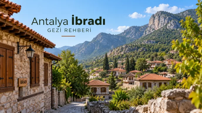 antalya ibradı gezi rehberi