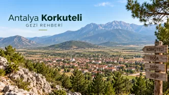 antalya korkuteli gezi rehberi