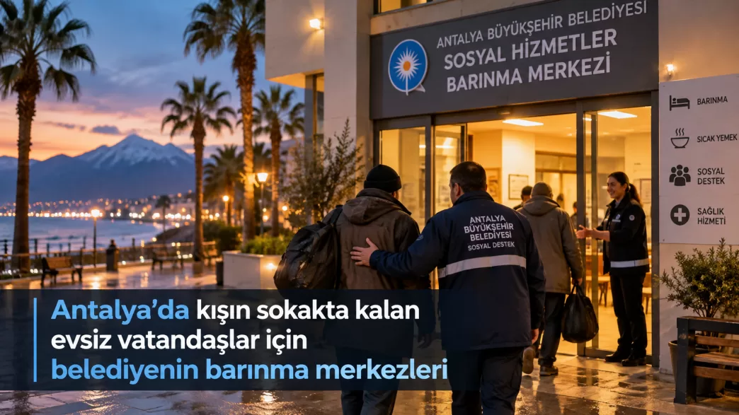 antalya evsiz barınma merkezleri